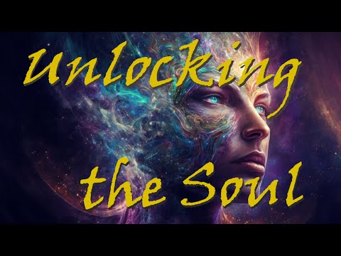 Unlocking the Soul - New Age Prophets Reveal Our Hidden Nature! [full film, vers.1]