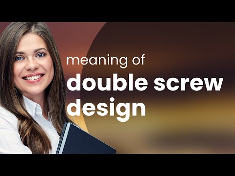 Exploring the Mechanics: The Double Screw Design