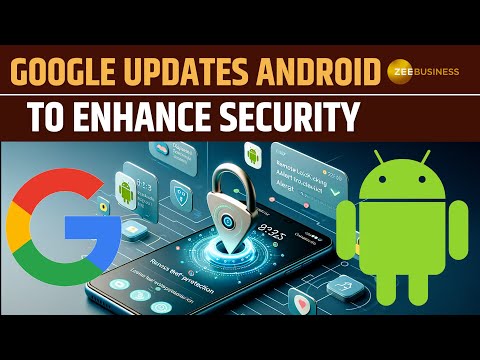 New Android Security Features Released | Trending