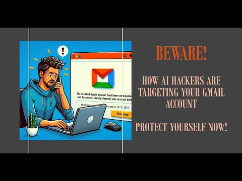 Beware! How AI Hackers Are Targeting Your Gmail Account – Protect Yourself Now!