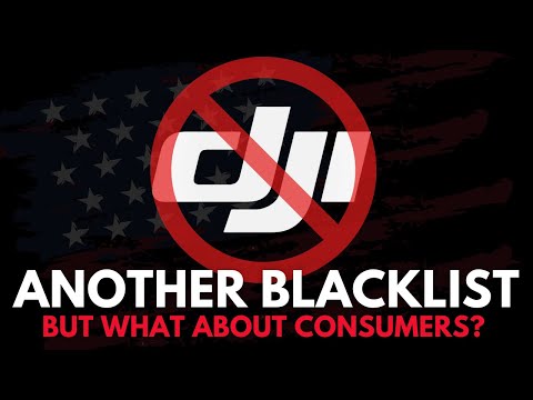 DJI BLACKLISTED by US DoD – What does it mean for the consumer?