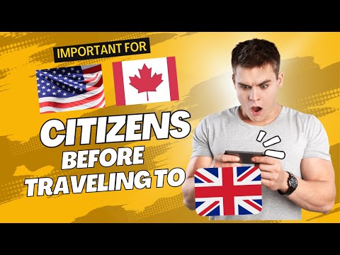 US and Canadian Citizens Beware! New UK Travel Rule Starts January 8 2025